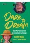 Dare to Dream: Irish People Who Took on the World