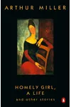 Homely Girl, A Life: And Other Stories