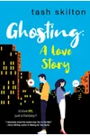 Ghosting (As:Tash Skilton)