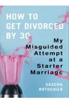 How to Get Divorced by 30