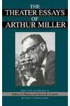 The Theater Essays Of Arthur Miller
