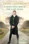 A Seductive Rogue for Lady Eliza