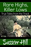 Rare Highs, Killer Lows