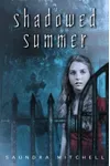 Shadowed Summer