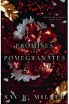 Promises and Pomegranates