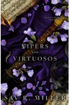 Vipers and Virtuosos