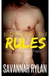 Breaking All the Rules