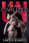 Love: Uncivilized