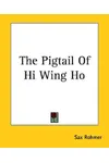 The Pigtail of Hi Wing Ho