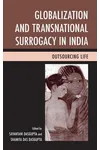 Globalization and Transnational Surrogacy in India