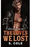 The Loves We Lost
