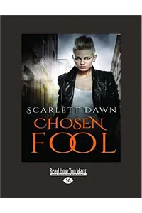 Chosen Fool