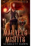 Marvels and Misfits