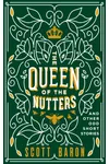 The Queen of the Nutters