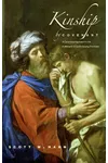 Kinship by Covenant: A Canonical Approach to the Fulfillment of God's Saving Promises