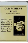 Our Father's Plan: Salvation History from Genesis to the Catholic Church