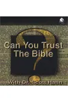Can You Trust the Bible?
