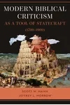 Modern Biblical Criticism as a Tool of Statecraft