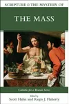 Scripture & the Mystery of the Mass