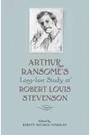 Arthur Ransome's Long-Lost Study of Robert Louis Stevenson