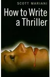 How to Write a Thriller
