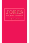 Jokes Every Woman Should Know