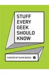 Stuff Every Geek Should Know
