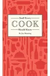 Stuff Every Cook Should Know