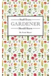 Stuff Every Gardener Should Know