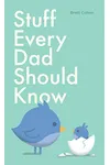 Stuff Every Dad Should Know