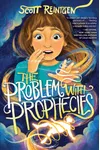 The Problem with Prophecies