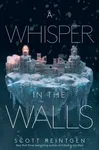 A Whisper in the Walls