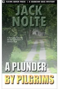 A Plunder by Pilgrims (As: Jack Nolte)