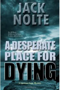 A Desperate Place for Dying (As: Jack Nolte)