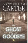 The Ghost Who Said Goodbye