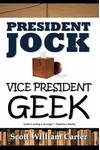 President Jock, Vice President Geek