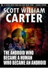 The Android Who Became a Human Who Became an Android