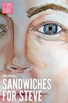 Sandwiches for Steve