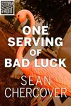 One Serving of Bad Luck