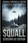 Squall: Special Screenplay Edition
