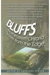 Bluffs: Northeastern Ontario Stories from the Edge