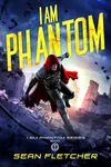 I Am Phantom