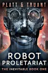 Robot Proletariat