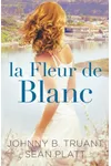 La Fleur de Blanc