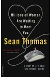Millions of Women Are Waiting to Meet You