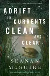 Adrift in Currents Clean and Clear