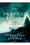 The Perfect Storm: A True Story of Men Against the Sea