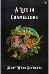 A Life in Chameleons