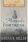 Moriah's Fortress