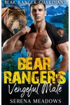 Bear Ranger's Vengeful Mate